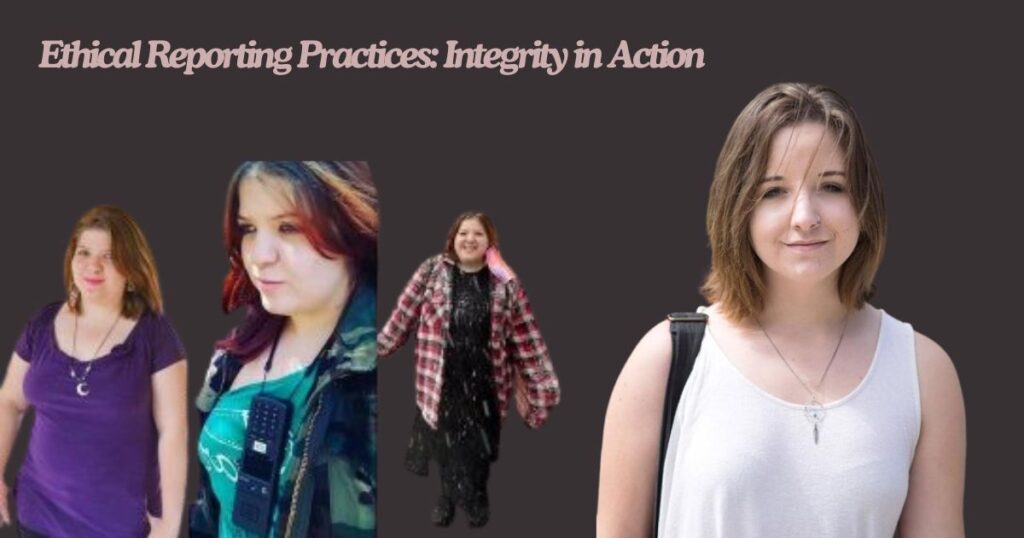 Ethical Reporting Practices: Integrity in Action