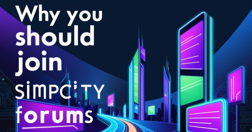 Why You Should Join SimpCityForums